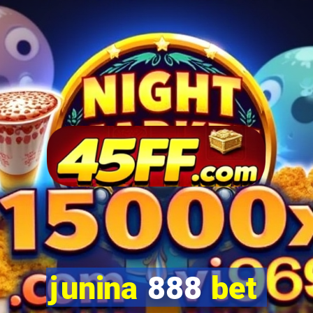 junina 888 bet
